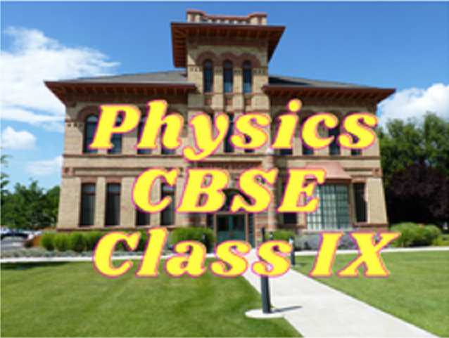 Physics (CBSE) - Class IX